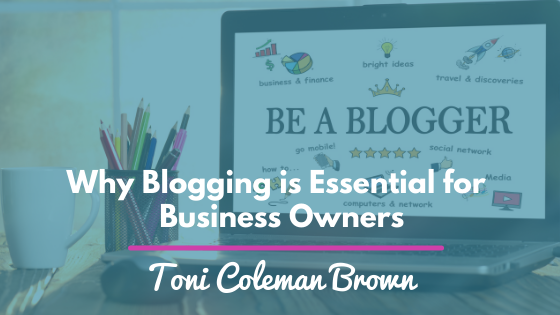 Blogging is Essential for Small Business Owners