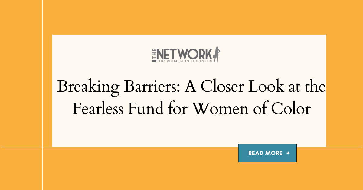 Breaking Barriers: A Closer Look at the Fearless Fund for Women of Color
